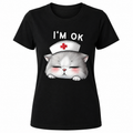 T-shirt I'm Ok Donna per Infermiera, Tecnico Veterinario