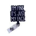 Portabadge "I'm Fine, It's Just My Face" per Infermieri, Medici, OSS, Operatori Sanitari