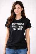 T-shirt Don't Believe Everything You Think Donna per Psicologa, Professionista della Salute Mentale